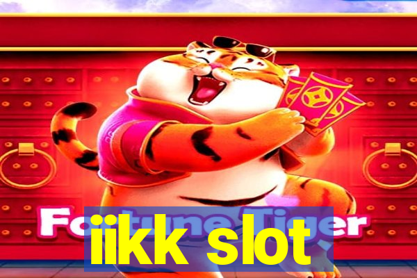 iikk slot